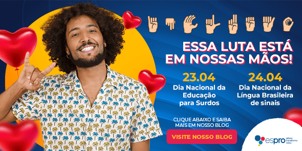 Dia Nacional da Educação para Surdos e Dia Nacional Da Língua Brasileira de Sinais