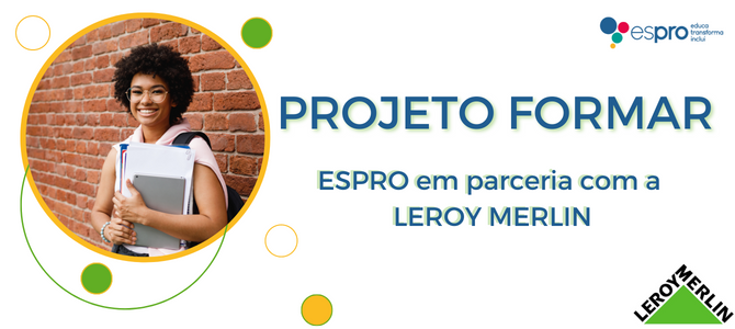 Espro em parceria com a LEROY MERLIN, leva projeto de formação profissional até o bairro da Brasilândia, em São Paulo