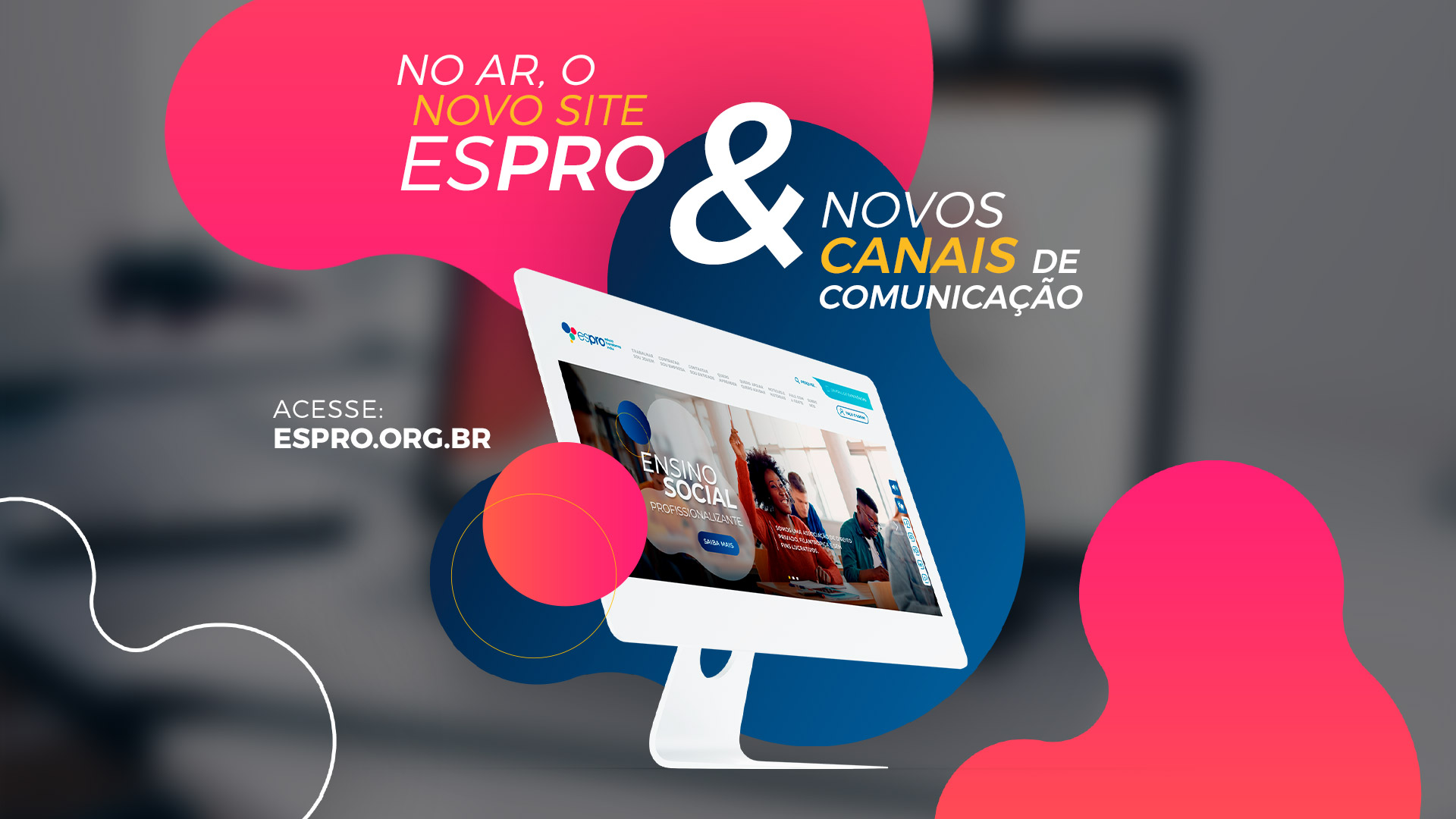 Ao centro da imagem, uma composição gráfica com a tela de um computador exibindo o novo site do Espro